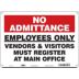 No Admittance: Employees Only Vendors & Visitors Must Register At Main Office Signs