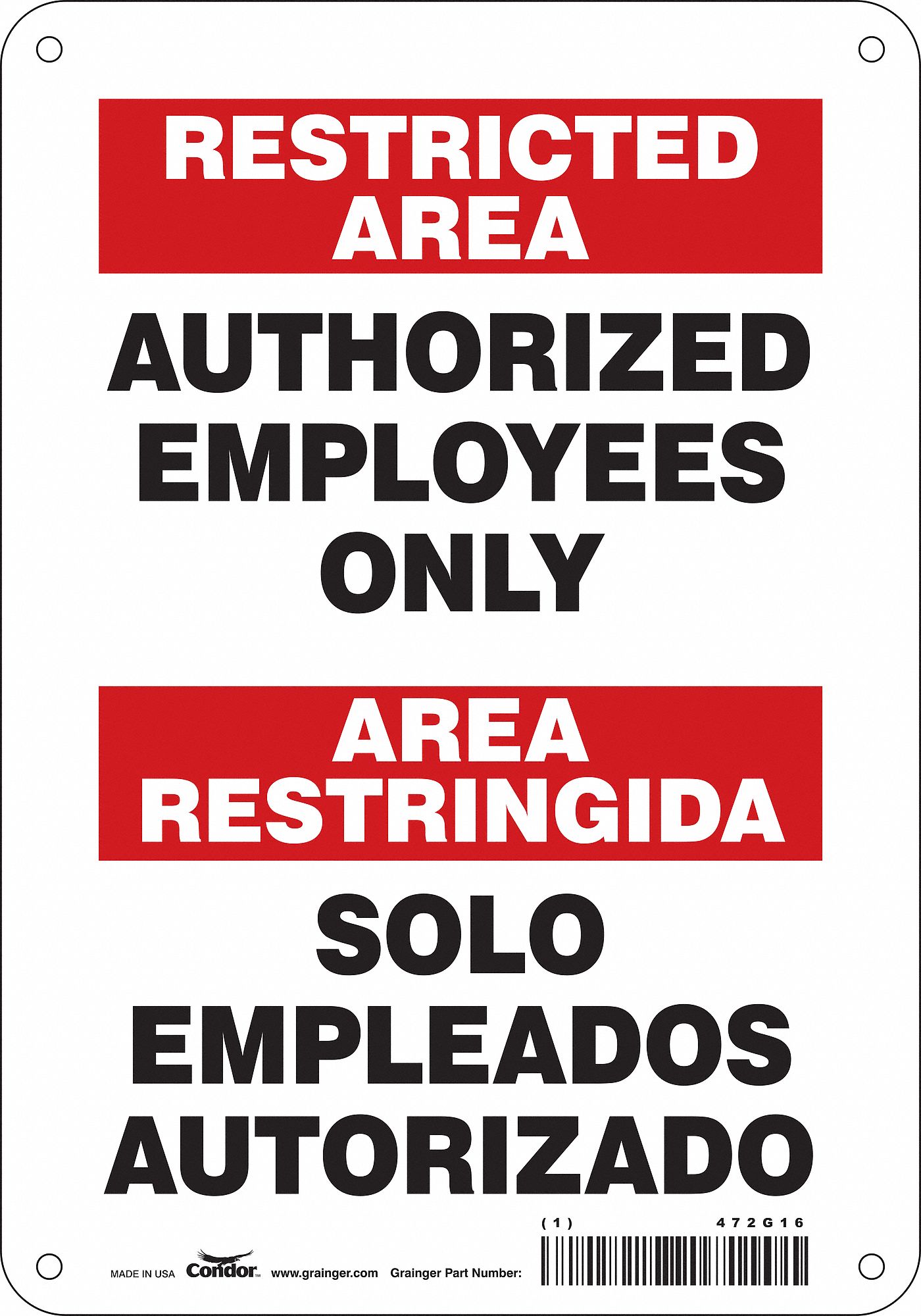 Safety Sign: Aluminum, Mounting Holes Sign Mounting, 10 in x 7 in Nominal Sign Size, 0.032 in Thick