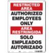 Restricted Area/Area Restringida: Authorized Employees Only/Solo Empleados Autorizados Signs