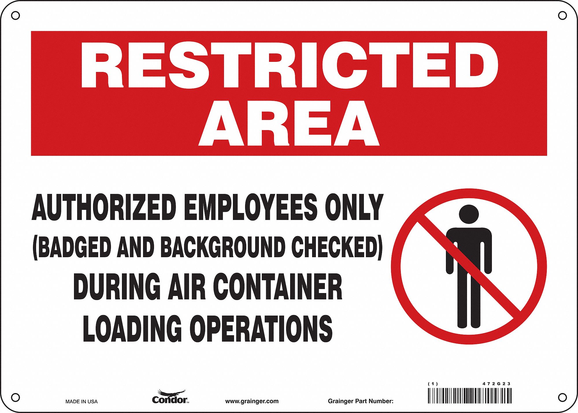 Safety Sign: Aluminum, Mounting Holes Sign Mounting, 10 in x 14 in Nominal Sign Size, 0.032 in Thick