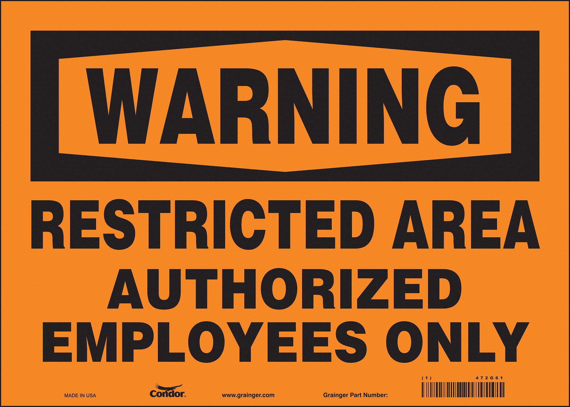 Safety Sign: Vinyl, Adhesive Sign Mounting, 10 in x 14 in Nominal Sign Size, Not Retroreflective