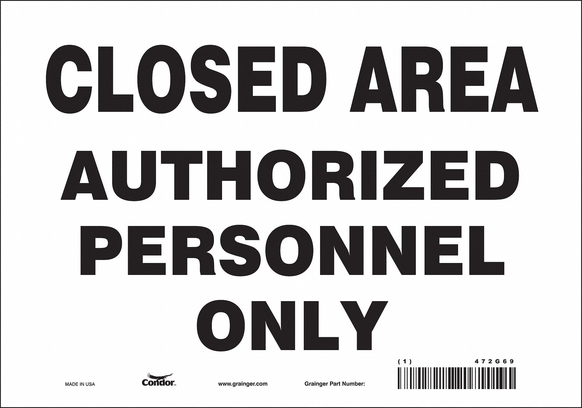 Safety Sign: Vinyl, Adhesive Sign Mounting, 7 in x 10 in Nominal Sign Size, Not Retroreflective