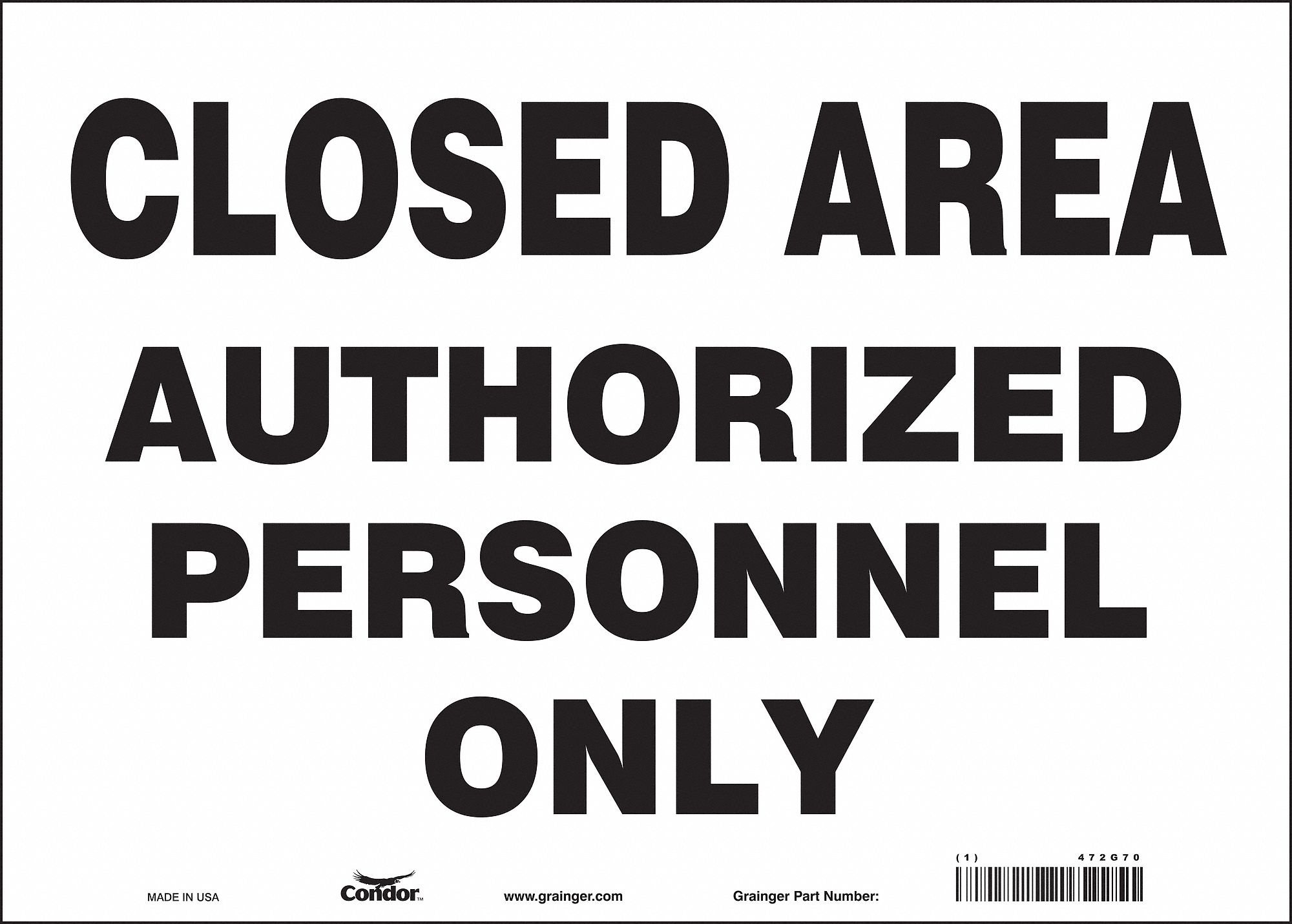 Safety Sign: Vinyl, Adhesive Sign Mounting, 10 in x 14 in Nominal Sign Size, Not Retroreflective