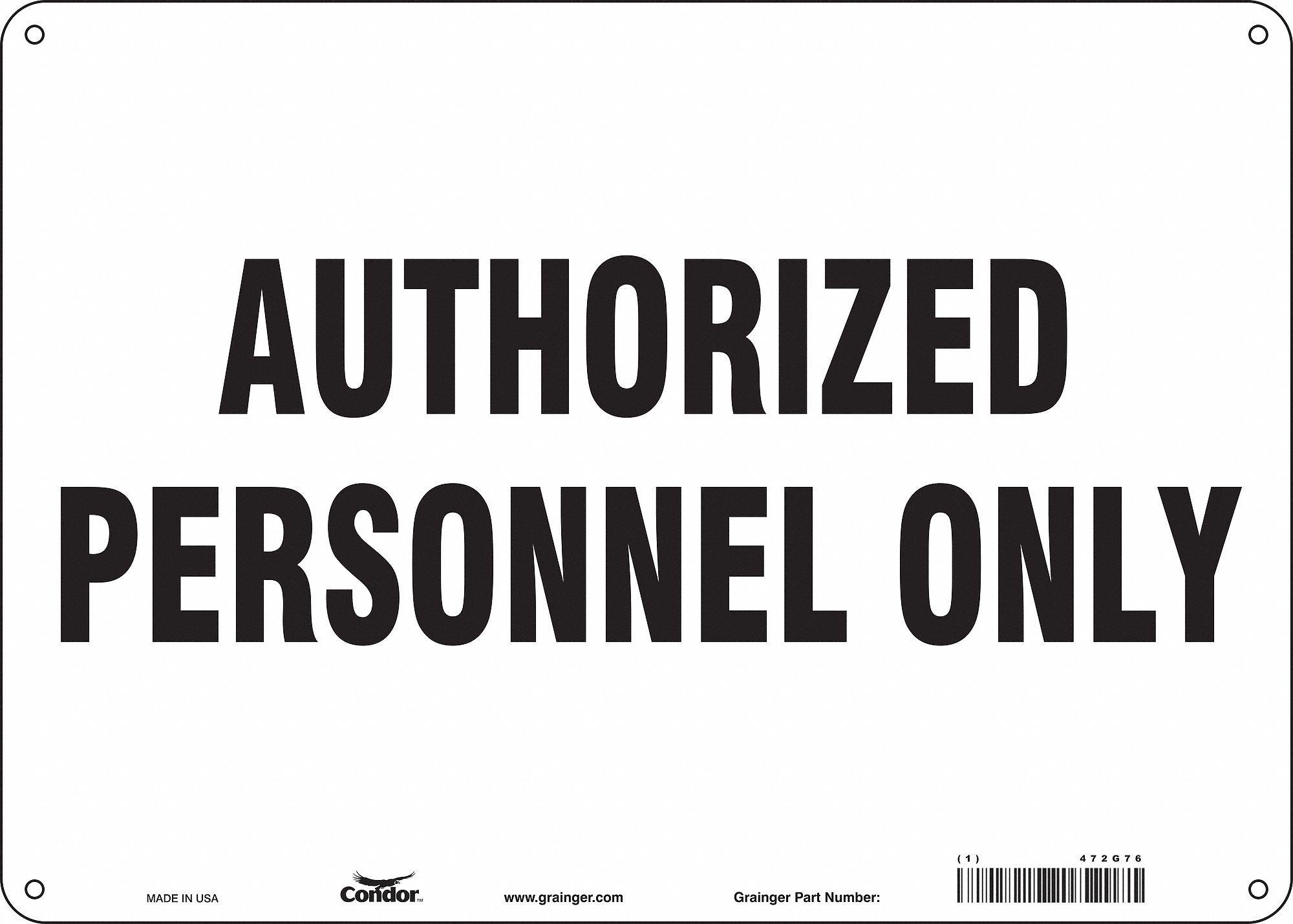 Safety Sign: Polyethylene, Mounting Holes Sign Mounting, 10 in x 14 in Nominal Sign Size, No Header