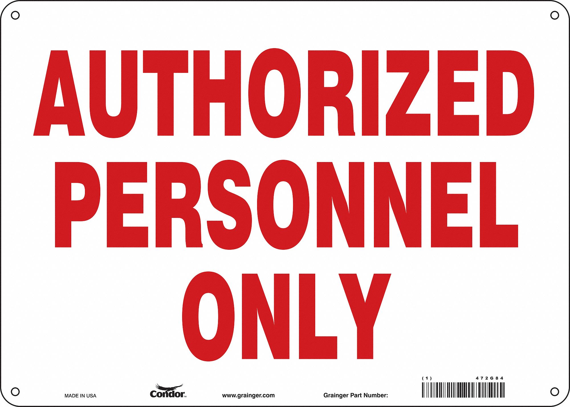 Safety Sign: Polyethylene, Mounting Holes Sign Mounting, 10 in x 14 in Nominal Sign Size, No Header