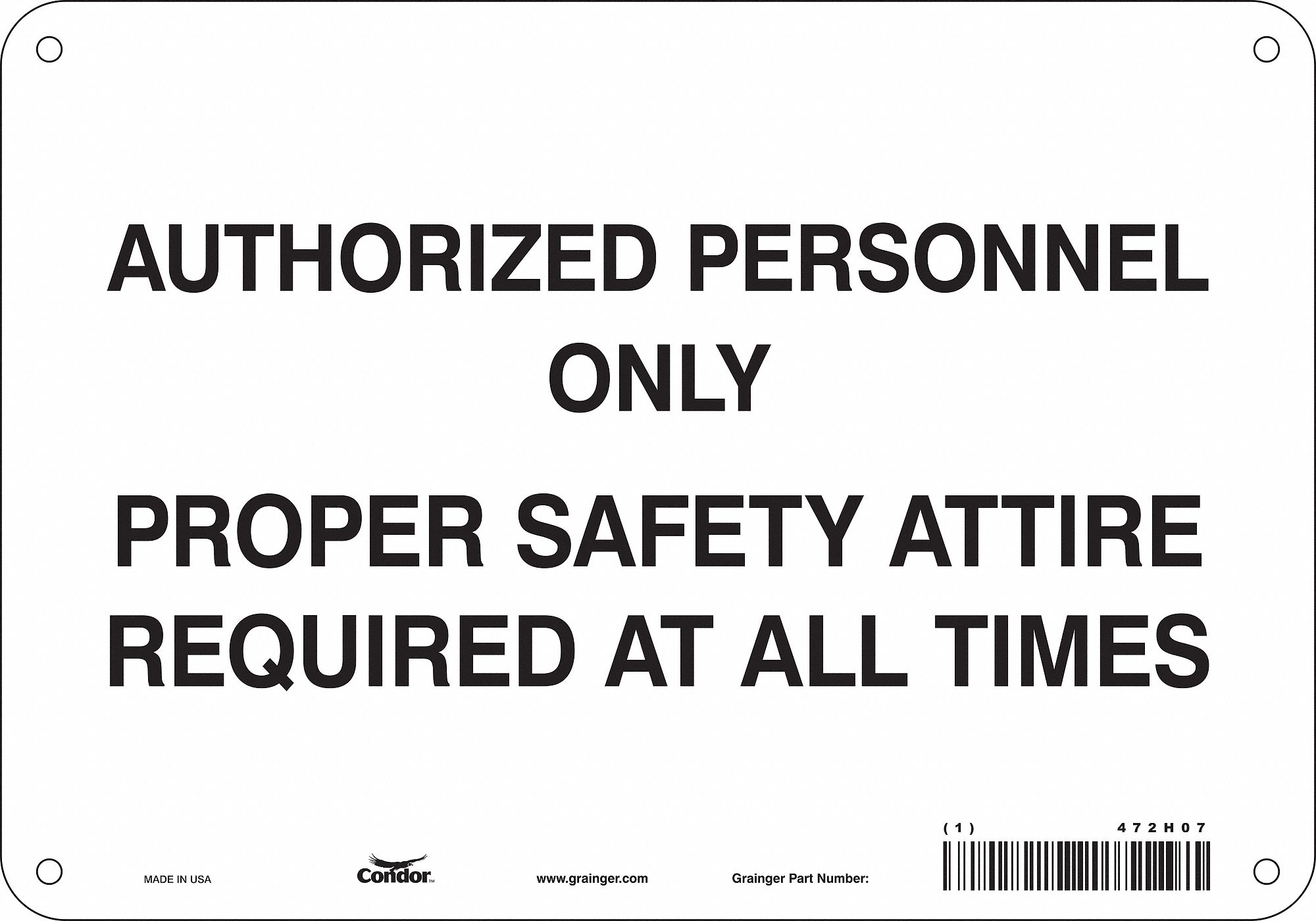 Safety Sign: Polyethylene, Mounting Holes Sign Mounting, 7 in x 10 in Nominal Sign Size, No Header