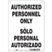 Authorized Personnel Only/Solo Personal Autorizado Signs