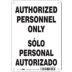 Authorized Personnel Only/Solo Personal Autorizado Signs