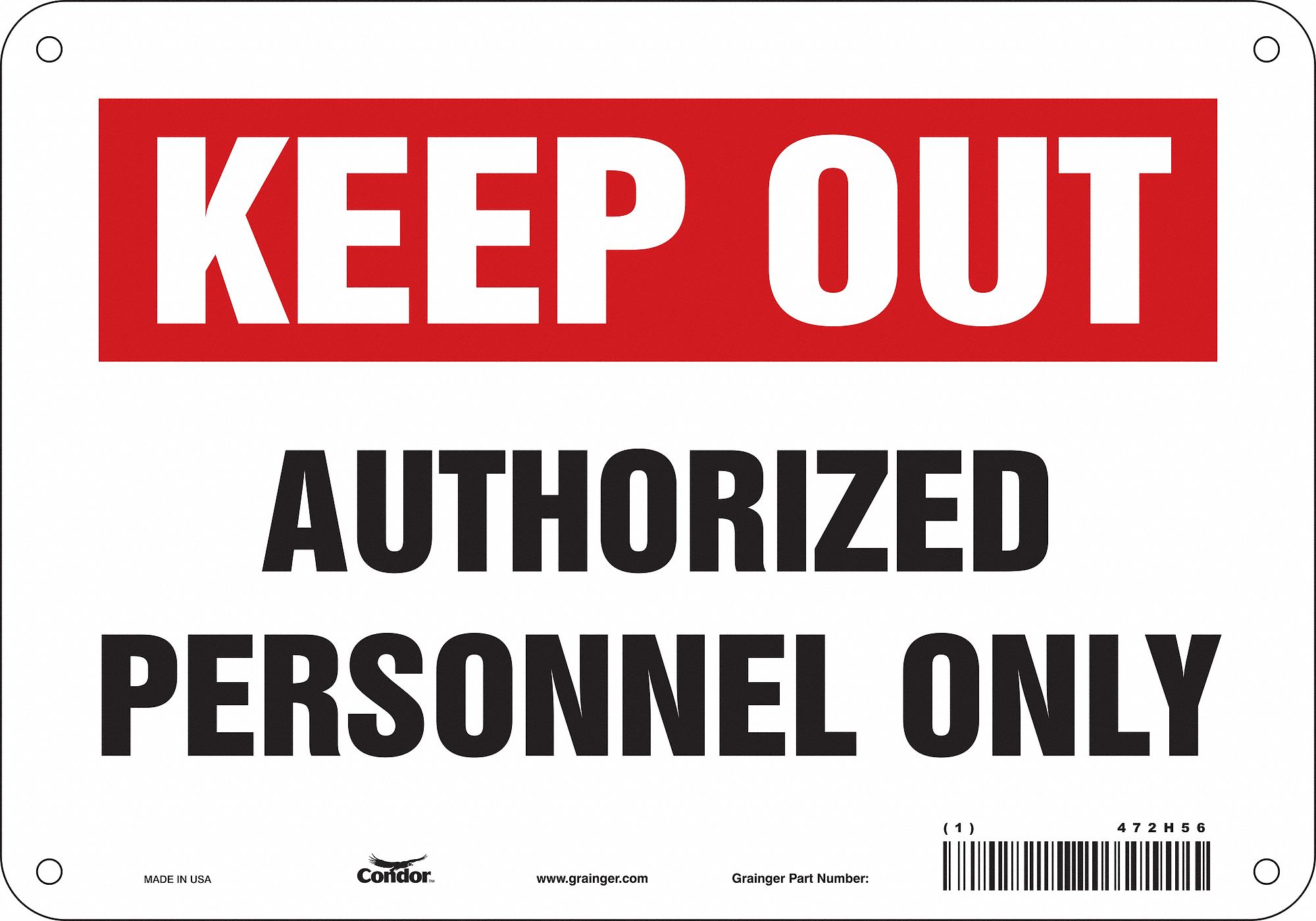 Safety Sign: Aluminum, Mounting Holes Sign Mounting, 7 in x 10 in Nominal Sign Size, 0.032 in Thick