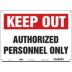 Keep Out: Authorized Personnel Only Signs