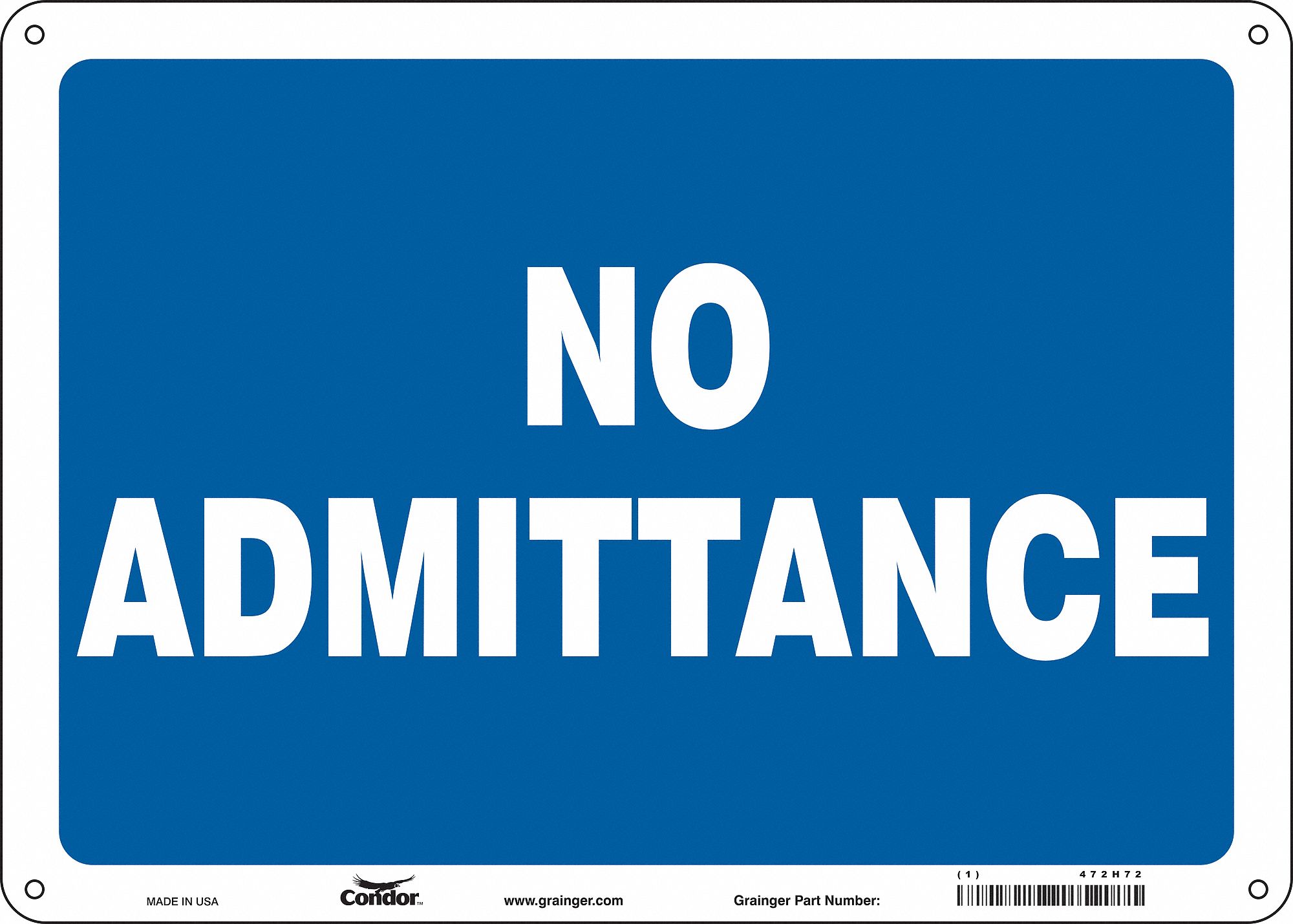 Safety Sign: Aluminum, Mounting Holes Sign Mounting, 10 in x 14 in Nominal Sign Size, 0.032 in Thick