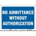 No Admittance Without Authorization Signs