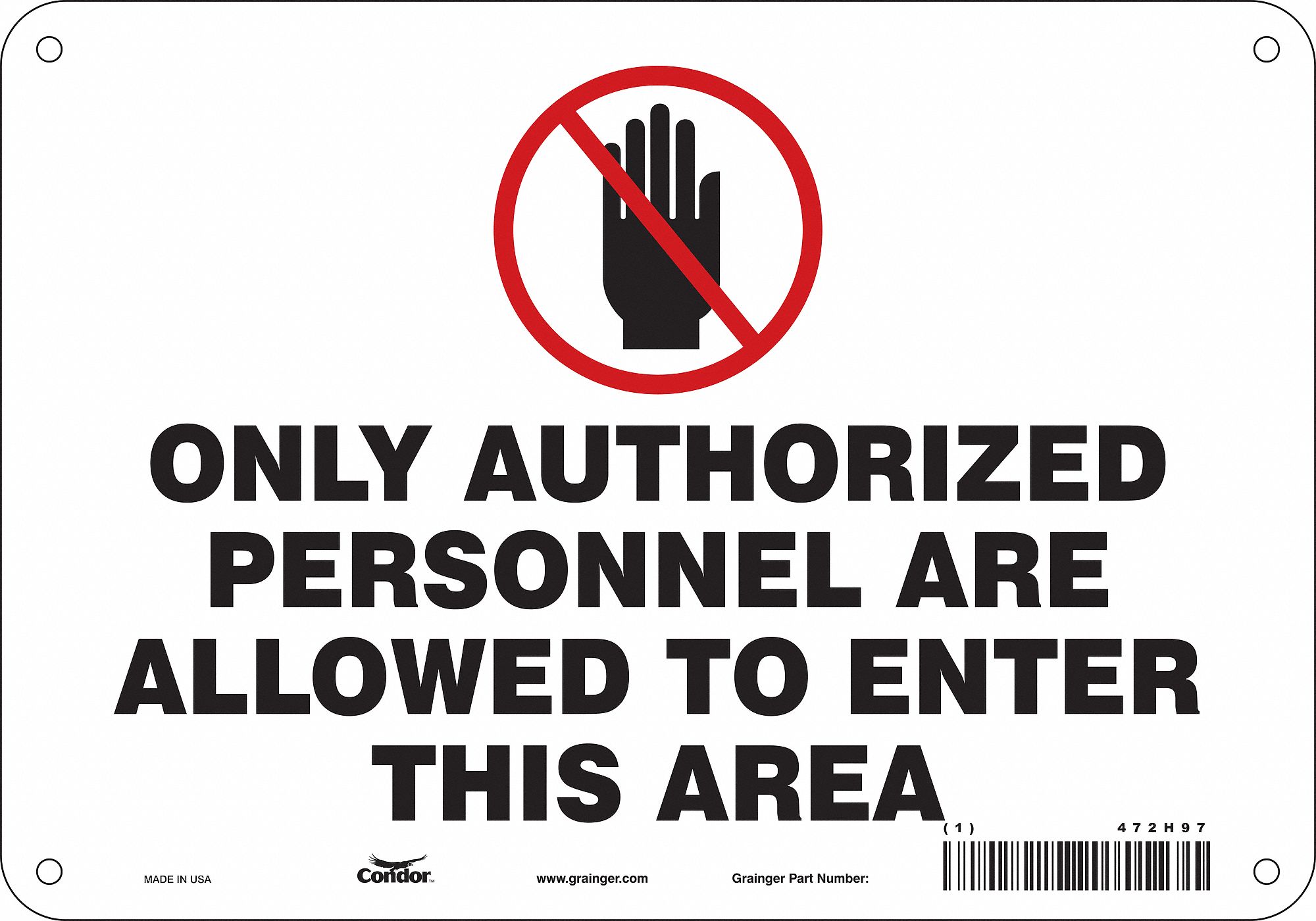 Safety Sign: Polyethylene, Mounting Holes Sign Mounting, 7 in x 10 in Nominal Sign Size, No Header