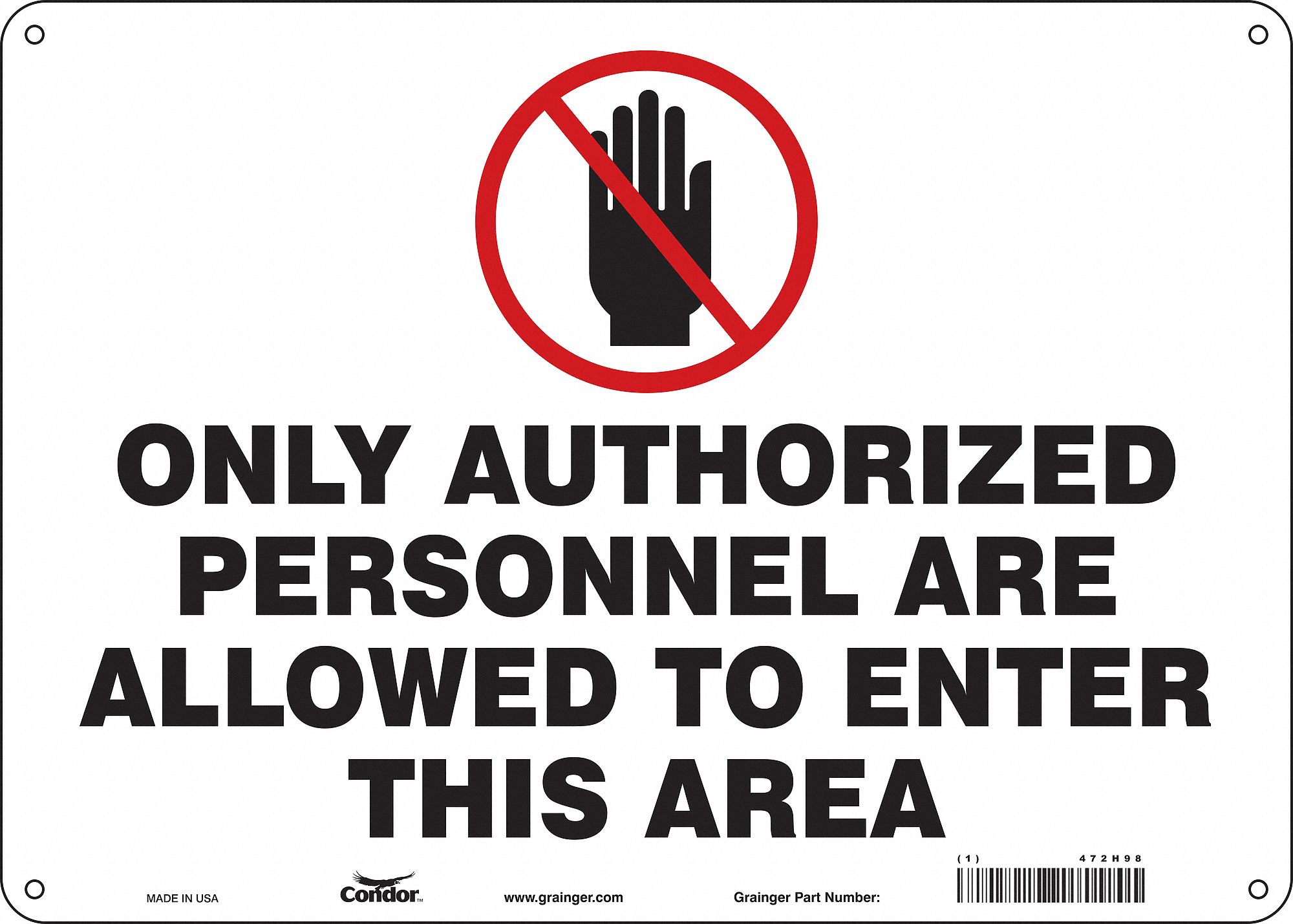 Safety Sign: Polyethylene, Mounting Holes Sign Mounting, 10 in x 14 in Nominal Sign Size, No Header
