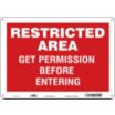 Restricted Area Get Permission Before Entering Signs