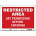 Restricted Area Get Permission Before Entering Signs
