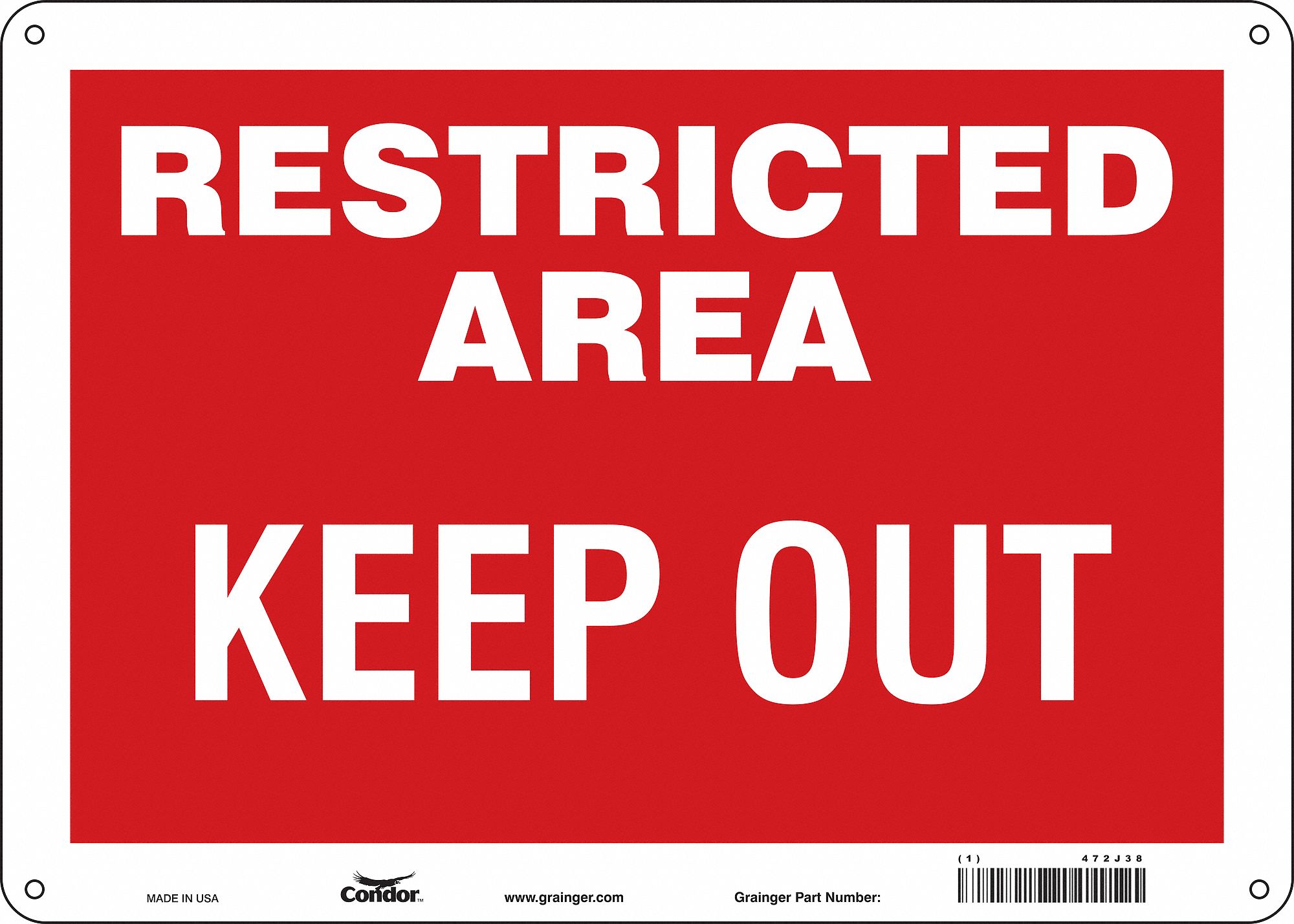 SAFETY SIGN, ALUMINUM, MOUNTING HOLES, 10 IN X 14 IN NOMINAL SIGN SIZE, 0.032 IN THICK, RESTRICTED AREA KEEP OUT