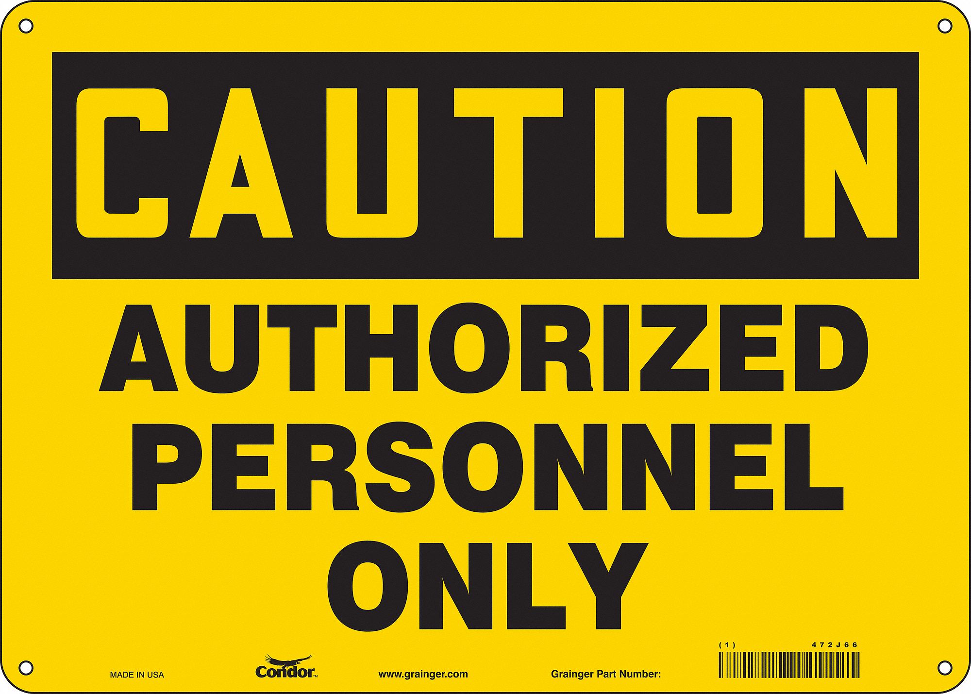 Safety Sign: Aluminum, Mounting Holes Sign Mounting, 10 in x 14 in Nominal Sign Size, 0.032 in Thick
