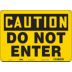 Caution: Do Not Enter Signs