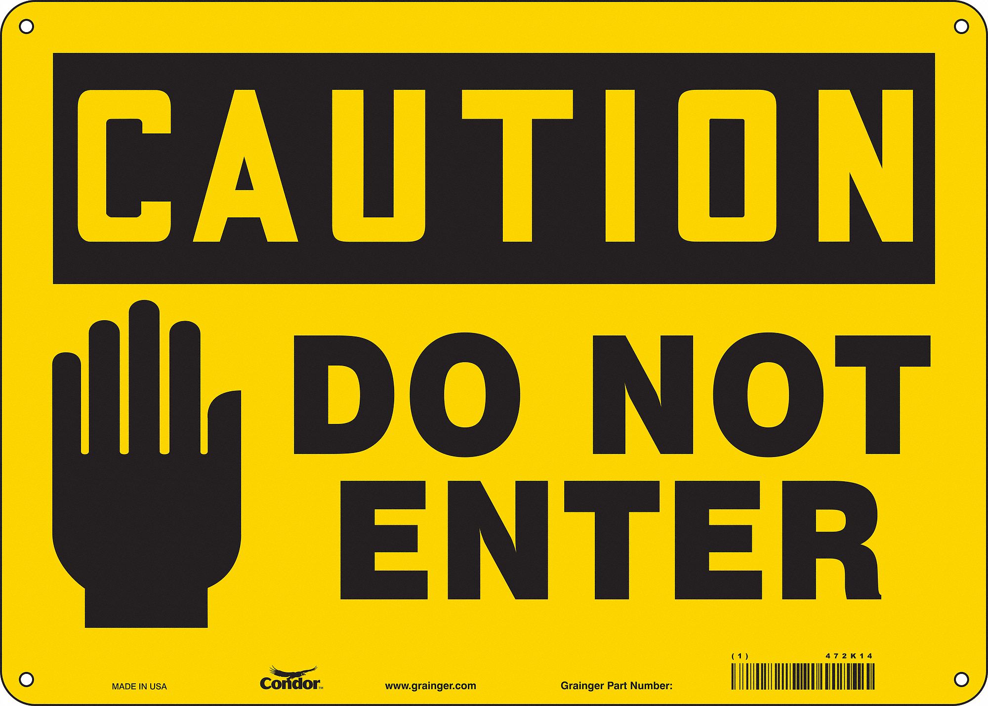Safety Sign: Aluminum, Mounting Holes Sign Mounting, 10 in x 14 in Nominal Sign Size, 0.032 in Thick