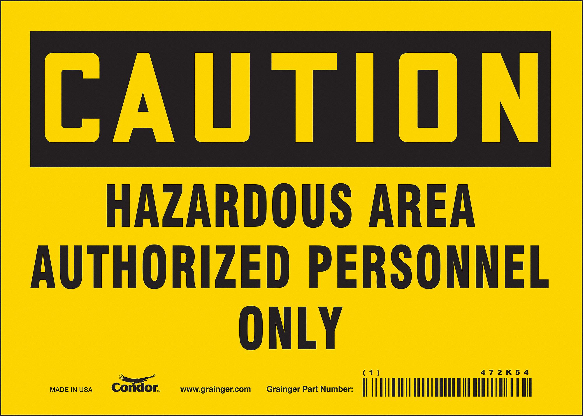 Safety Sign: Vinyl, Adhesive Sign Mounting, 5 in x 7 in Nominal Sign Size, Not Retroreflective