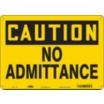 Caution: No Admitance Signs