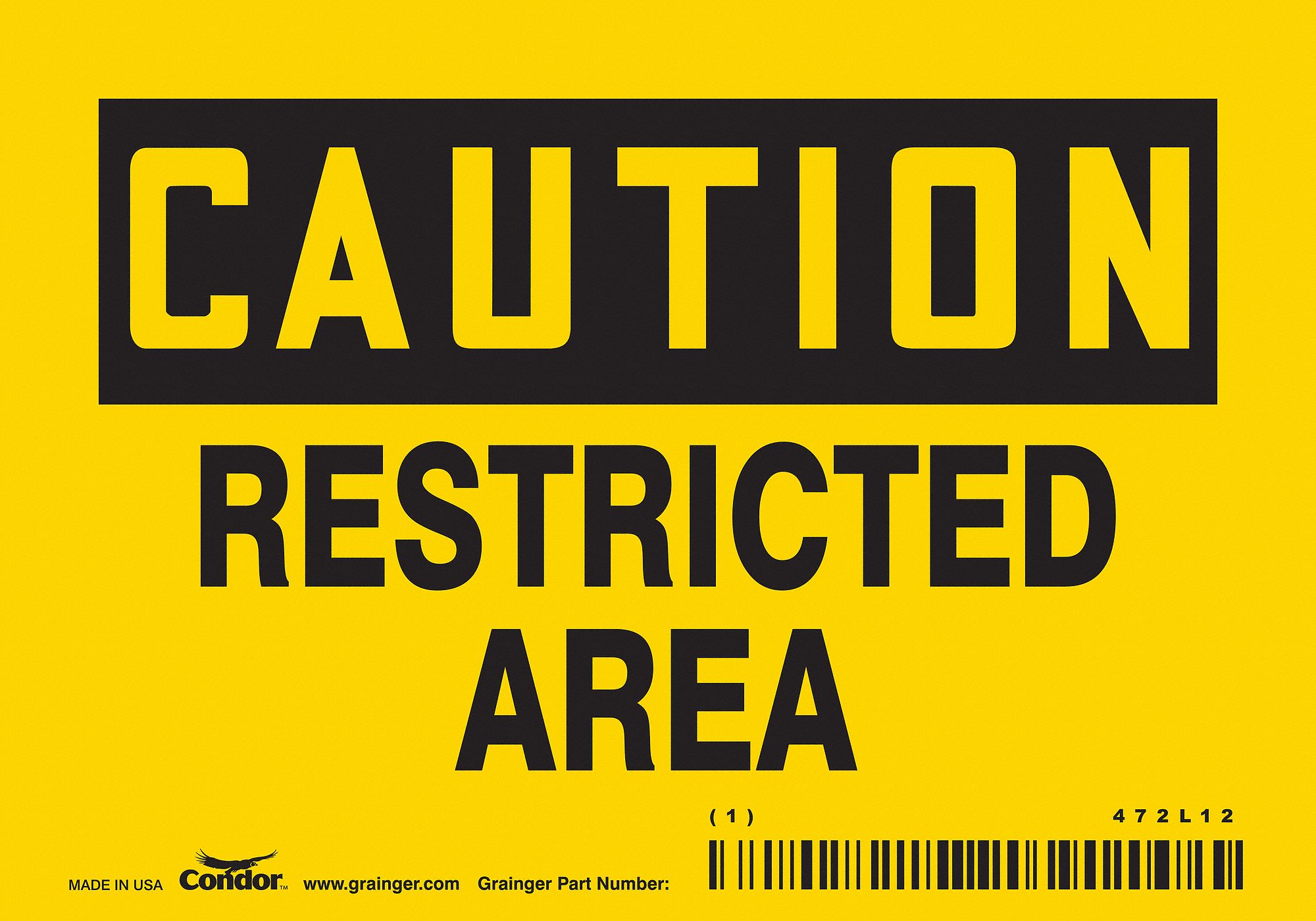 Safety Sign: Vinyl, Adhesive Sign Mounting, 3 1/2 in x 5 in Nominal Sign Size, Not Retroreflective