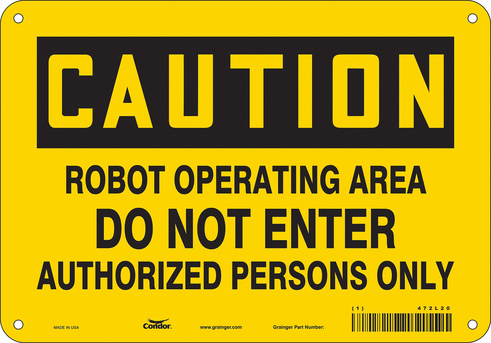 Safety Sign: Polyethylene, Mounting Holes Sign Mounting, 7 in x 10 in Nominal Sign Size, Caution