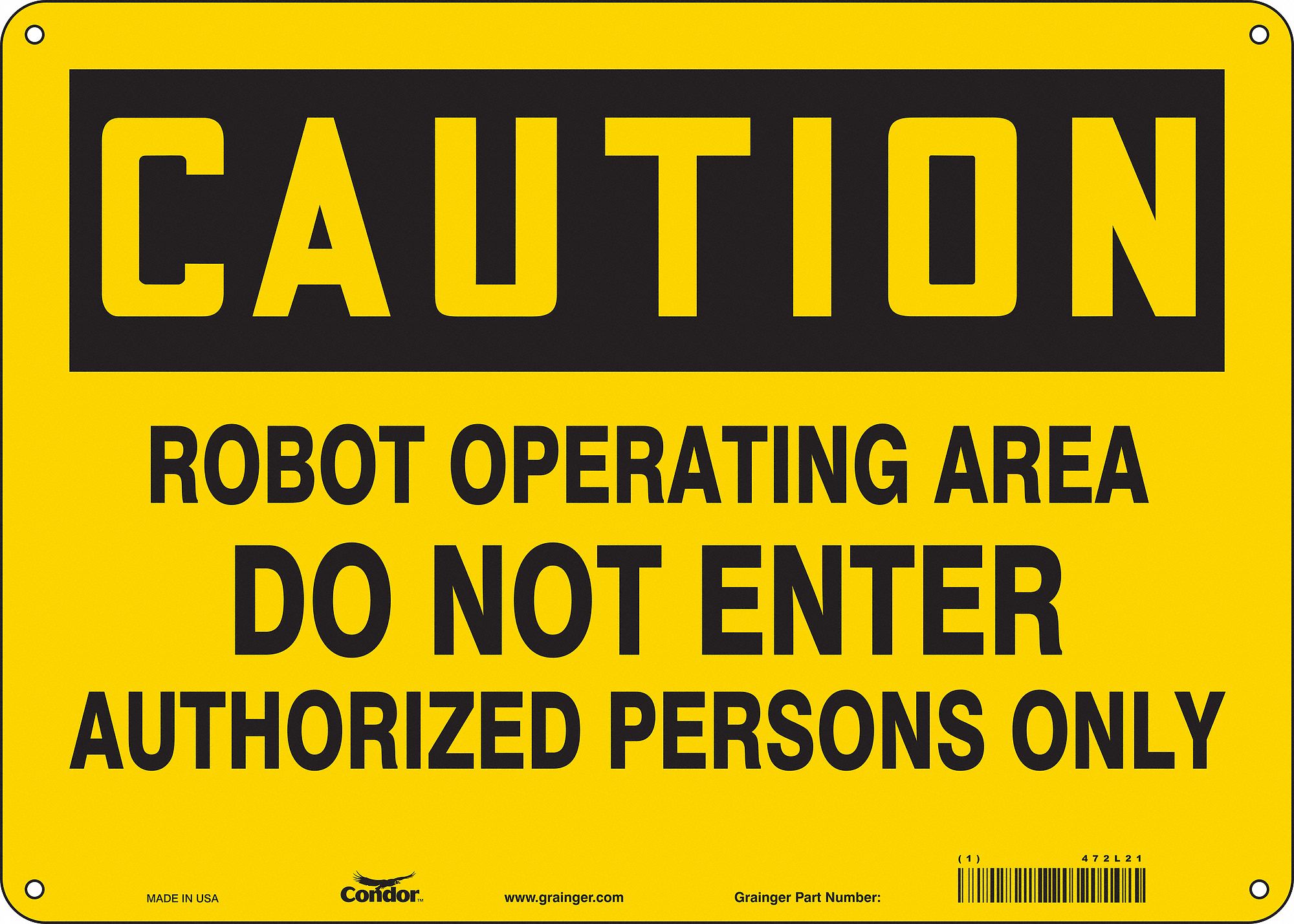 Safety Sign: Polyethylene, Mounting Holes Sign Mounting, 10 in x 14 in Nominal Sign Size, Caution