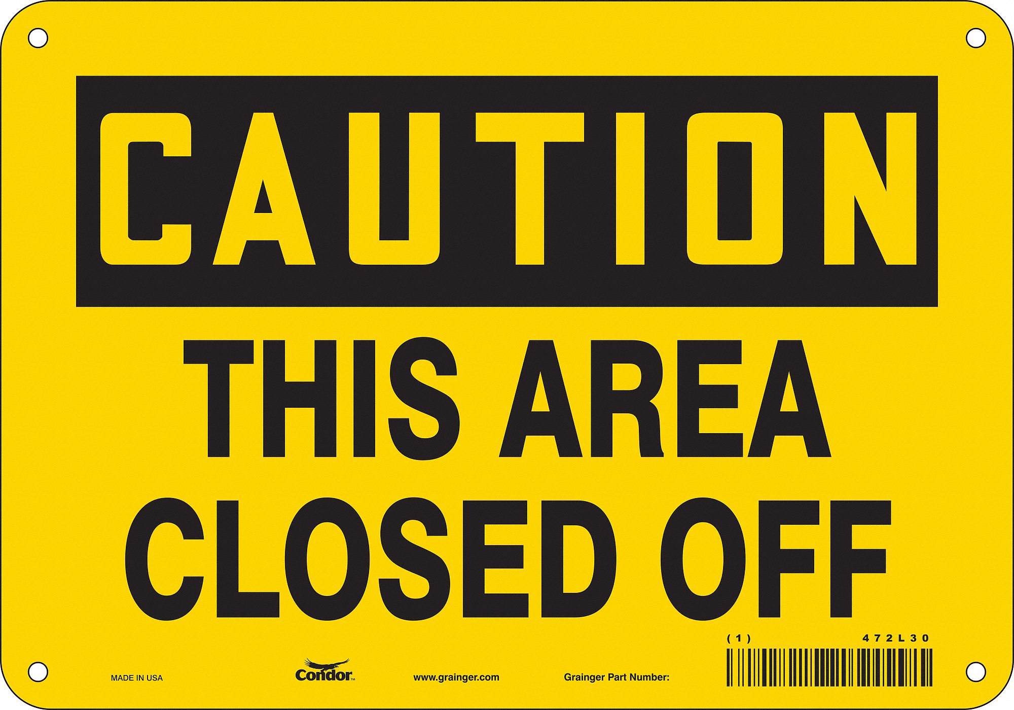 Safety Sign: Polyethylene, Mounting Holes Sign Mounting, 7 in x 10 in Nominal Sign Size, Caution