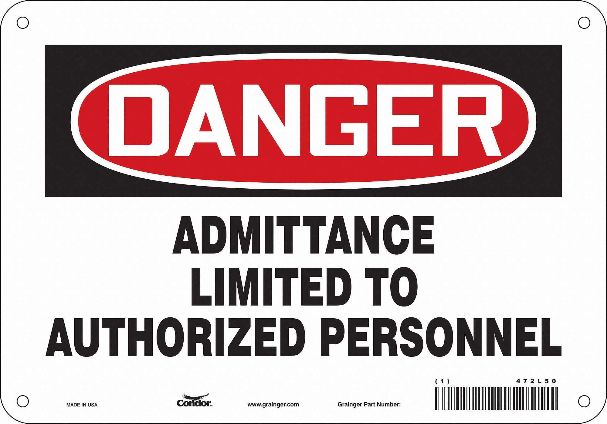 Safety Sign: Aluminum, Mounting Holes Sign Mounting, 7 in x 10 in Nominal Sign Size, 0.032 in Thick