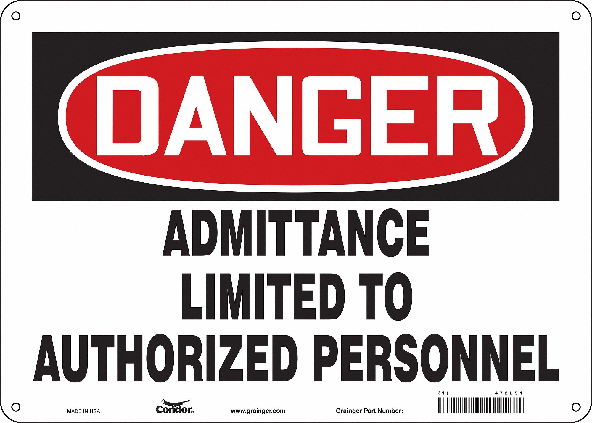 Safety Sign: Aluminum, Mounting Holes Sign Mounting, 10 in x 14 in Nominal Sign Size, 0.032 in Thick