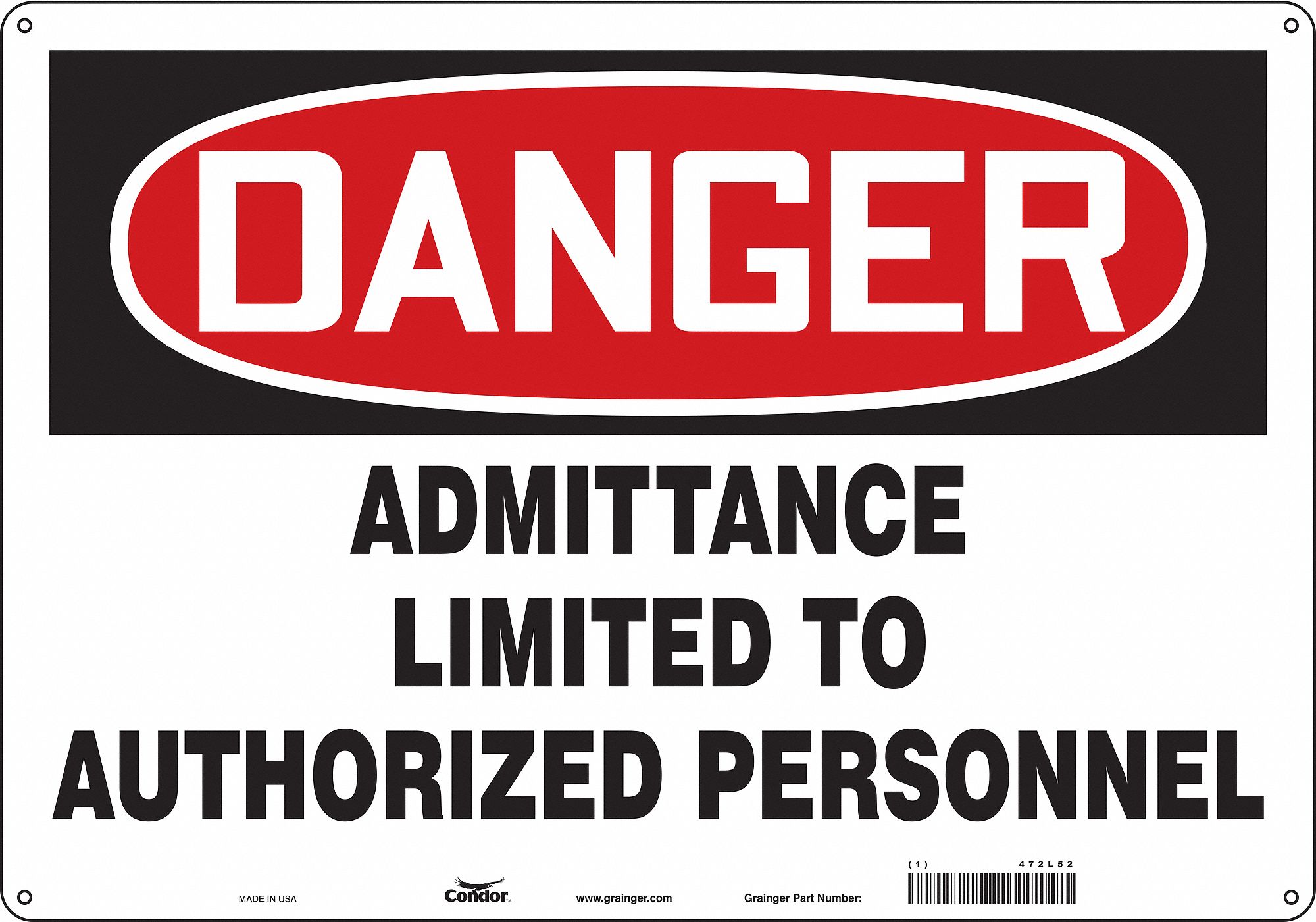 Safety Sign: Aluminum, Mounting Holes Sign Mounting, 14 in x 20 in Nominal Sign Size, 0.032 in Thick