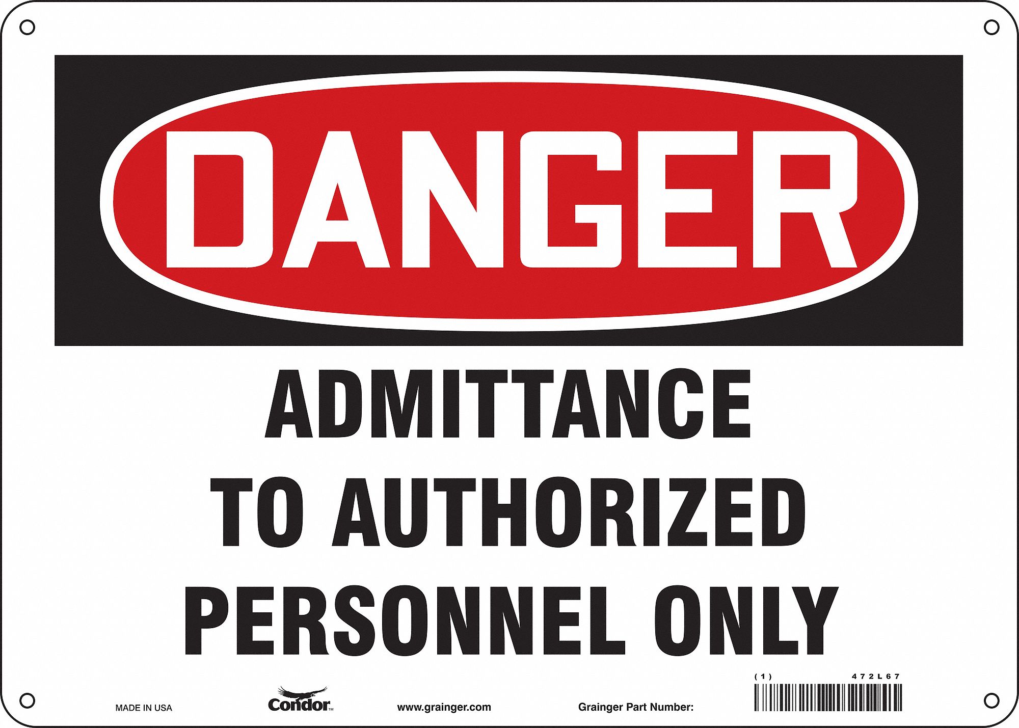 Safety Sign: Aluminum, Mounting Holes Sign Mounting, 10 in x 14 in Nominal Sign Size, 0.032 in Thick