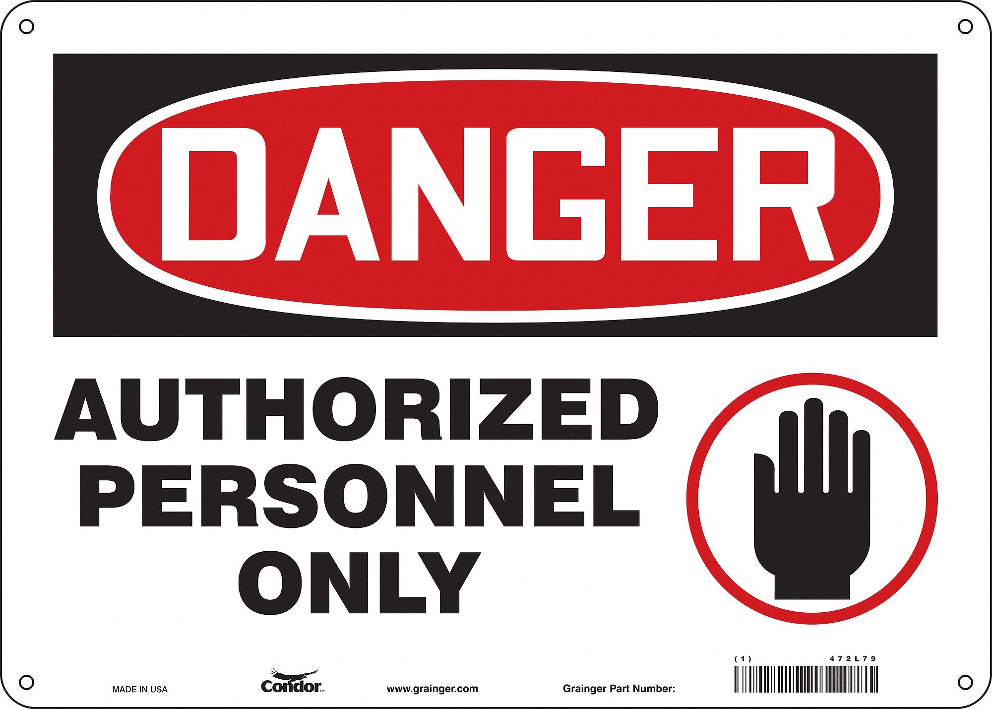 Safety Sign: Aluminum, Mounting Holes Sign Mounting, 10 in x 14 in Nominal Sign Size, 0.032 in Thick