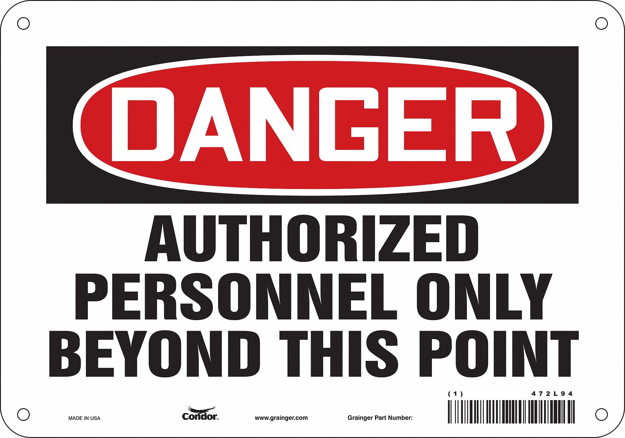 Safety Sign: Aluminum, Mounting Holes Sign Mounting, 7 in x 10 in Nominal Sign Size, 0.032 in Thick