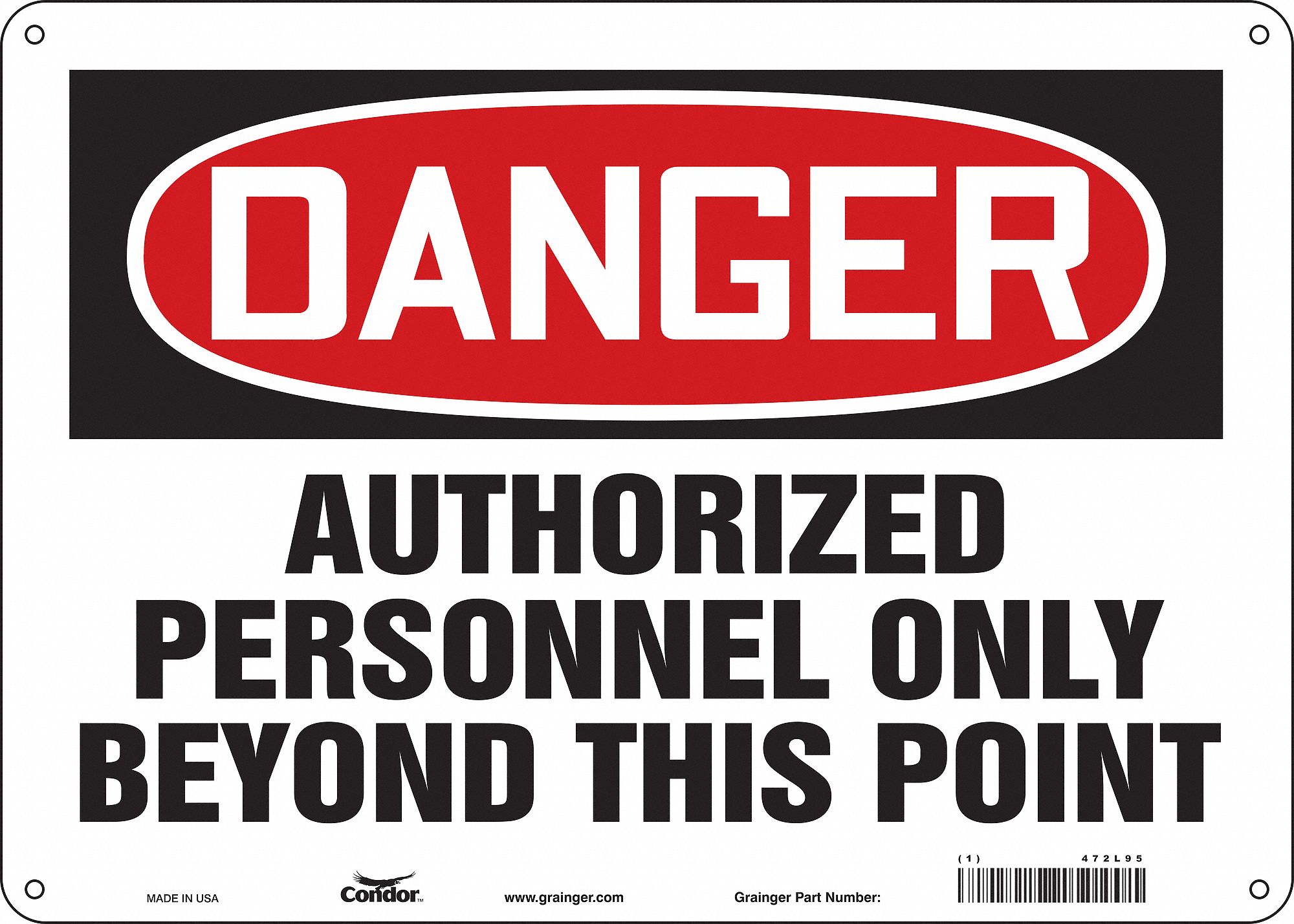 Safety Sign: Aluminum, Mounting Holes Sign Mounting, 10 in x 14 in Nominal Sign Size, 0.032 in Thick
