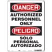 Danger/Peligro: Authorized Personnel Only/Solo Personal Autorizado Signs