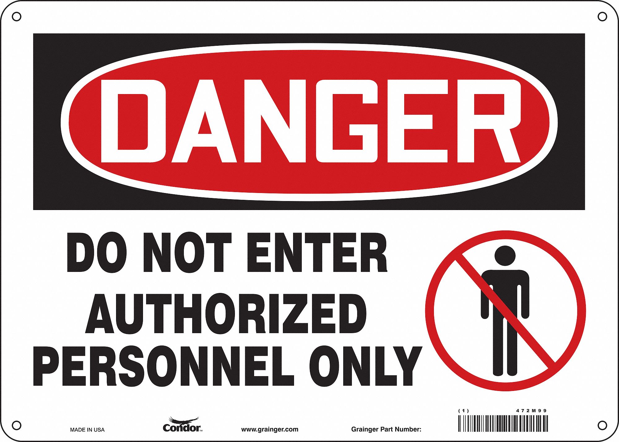 SAFETY SIGN, ALUMINUM, HOLE MOUNT, 10 X 14 IN NOMINAL SIGN SIZE, 0.032 IN THICK, DO NOT ENTER AUTHORIZED PERSONNEL ONLY