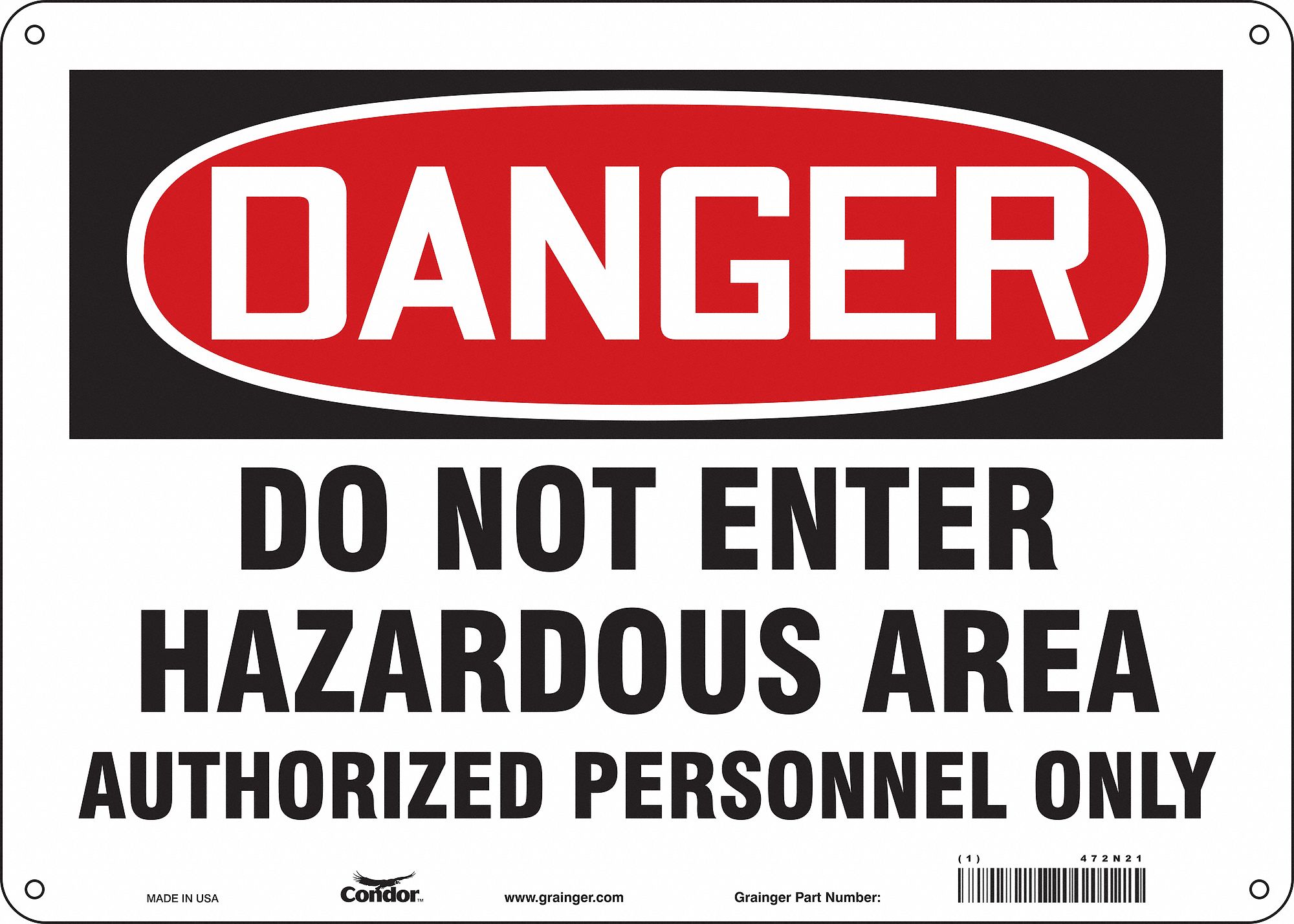 Safety Sign: Aluminum, Mounting Holes Sign Mounting, 10 in x 14 in Nominal Sign Size, 0.032 in Thick