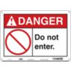 Danger: Do Not Enter. Signs