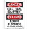 Danger/Peligro: Electrical Equipment Authorized Personnel Only/Equipo Electrico Solo Personal Autorizado Signs