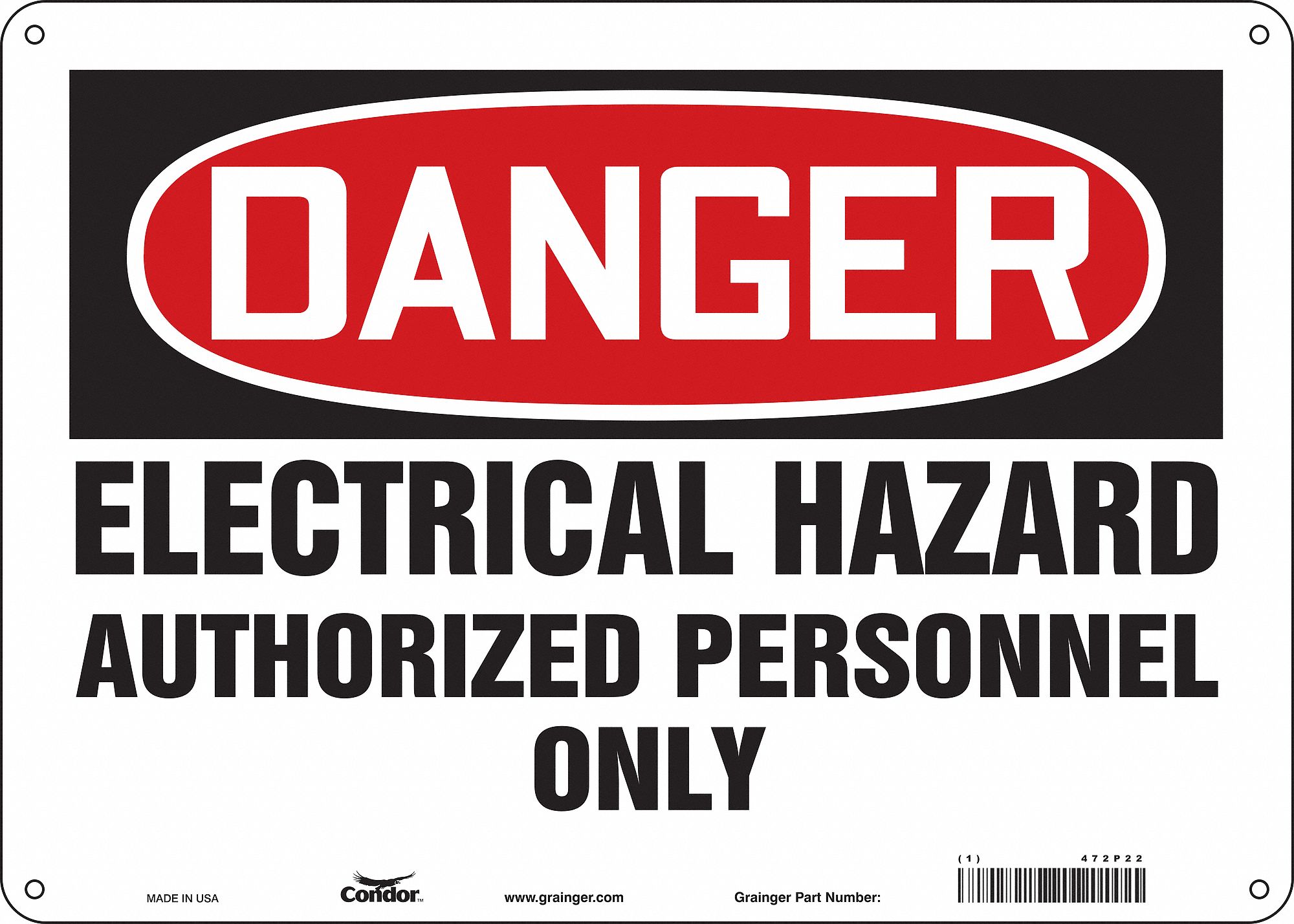 SAFETY SIGN, ALUMINUM, HOLE MOUNT, 10X14IN NOMINAL SIGN SIZE, 0.032IN THICK, ELECTRICAL HAZARD AUTHORIZED PERSONNEL ONLY