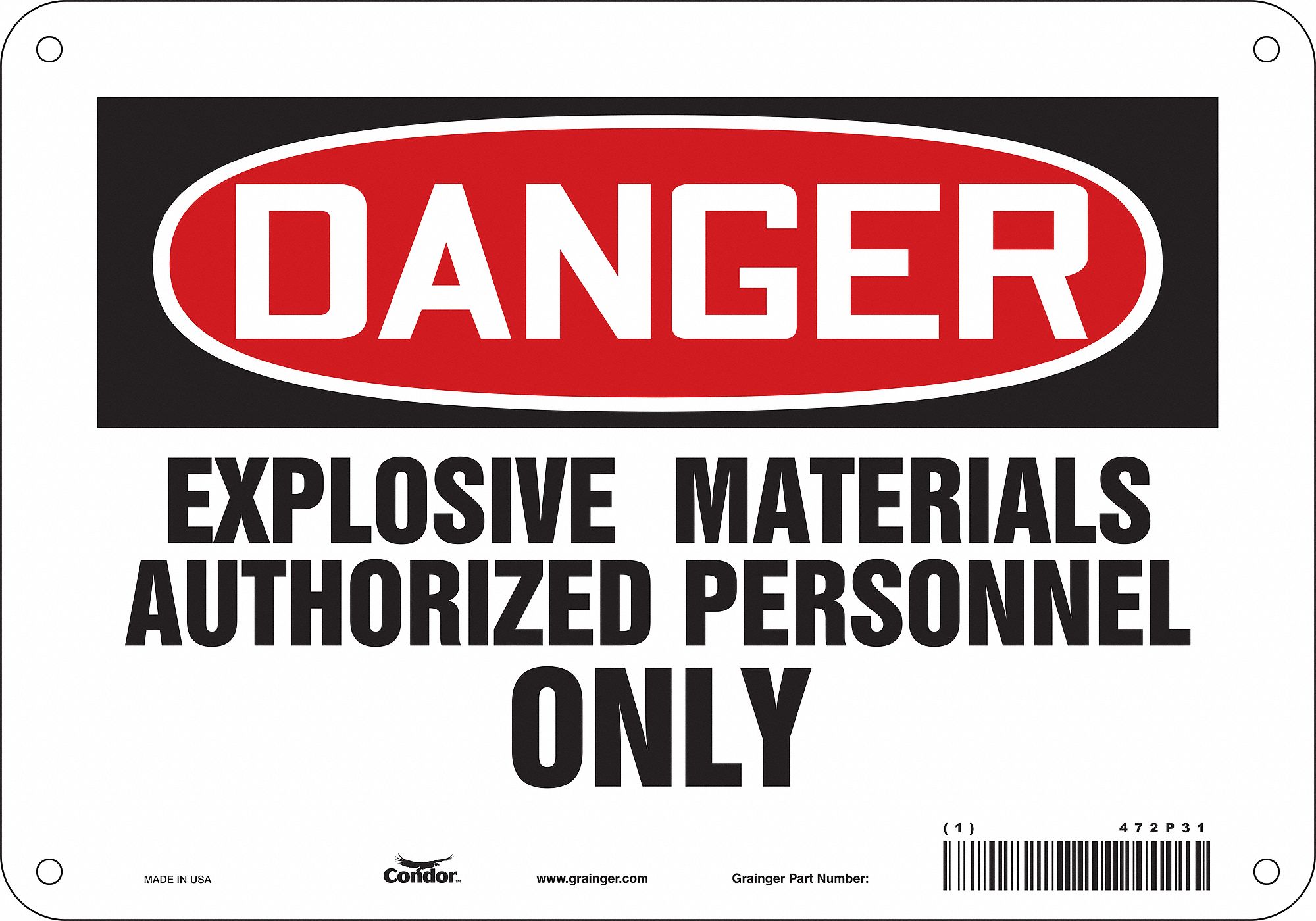 Safety Sign: Aluminum, Mounting Holes Sign Mounting, 7 in x 10 in Nominal Sign Size, 0.032 in Thick