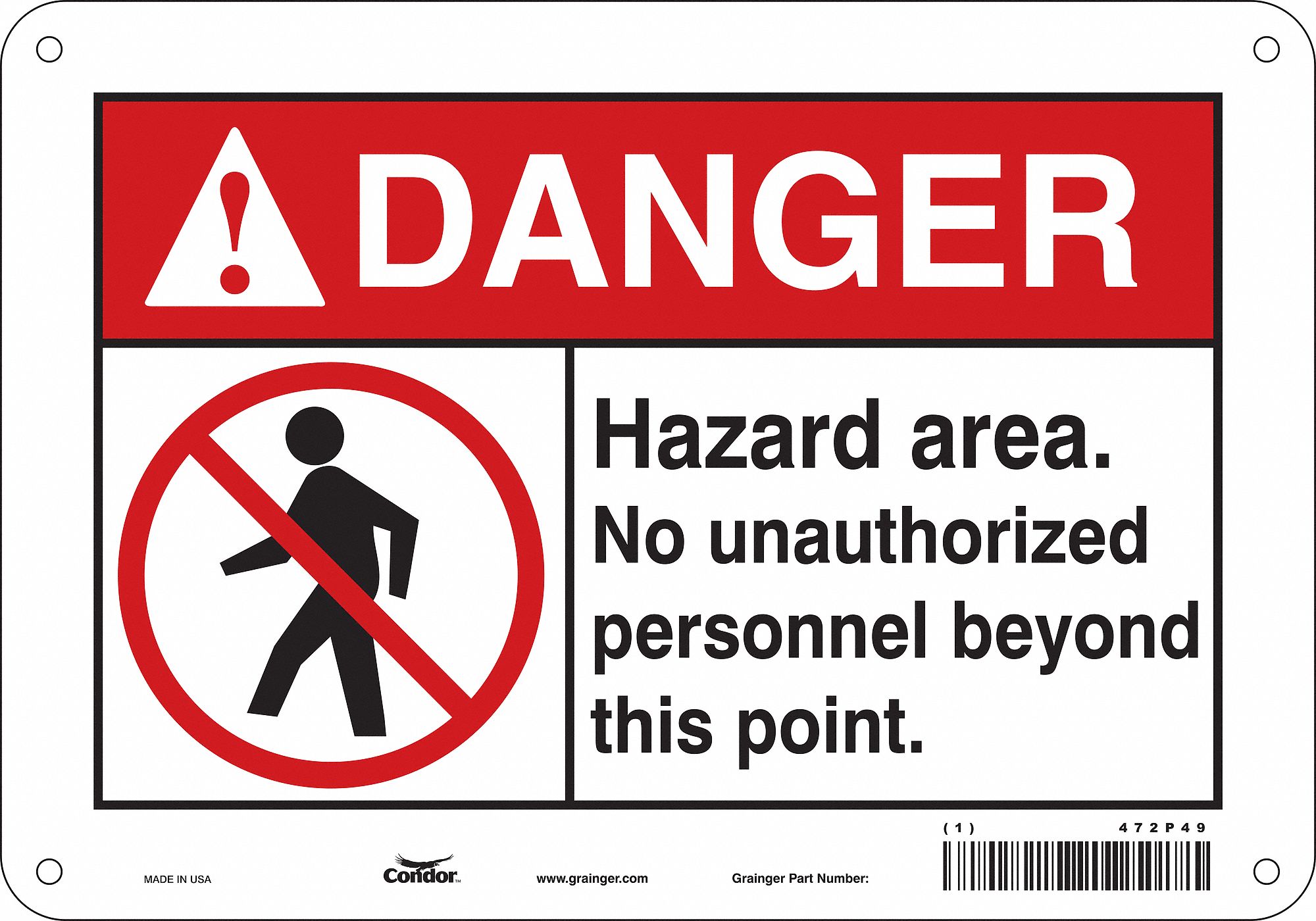 Safety Sign: Aluminum, Mounting Holes Sign Mounting, 7 in x 10 in Nominal Sign Size, 0.032 in Thick