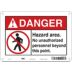 Danger: Hazard Area. No Unauthorized Personnel Beyond This Point. Signs