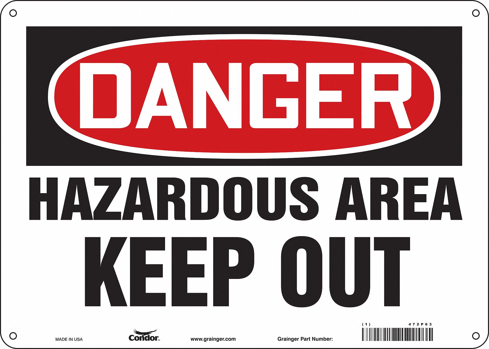 Safety Sign: Aluminum, Mounting Holes Sign Mounting, 10 in x 14 in Nominal Sign Size, 0.032 in Thick
