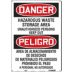 Danger/Peligro: Hazardous Waste Storage Area Unauthorized Persons Keep Out/Area De Almacenamiento De Desechos De Materiales Peligrosos. Prohibido El Paso A Personal No Autorizado Signs