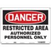 Danger: Restricted Area Authorized Personnel Only Signs
