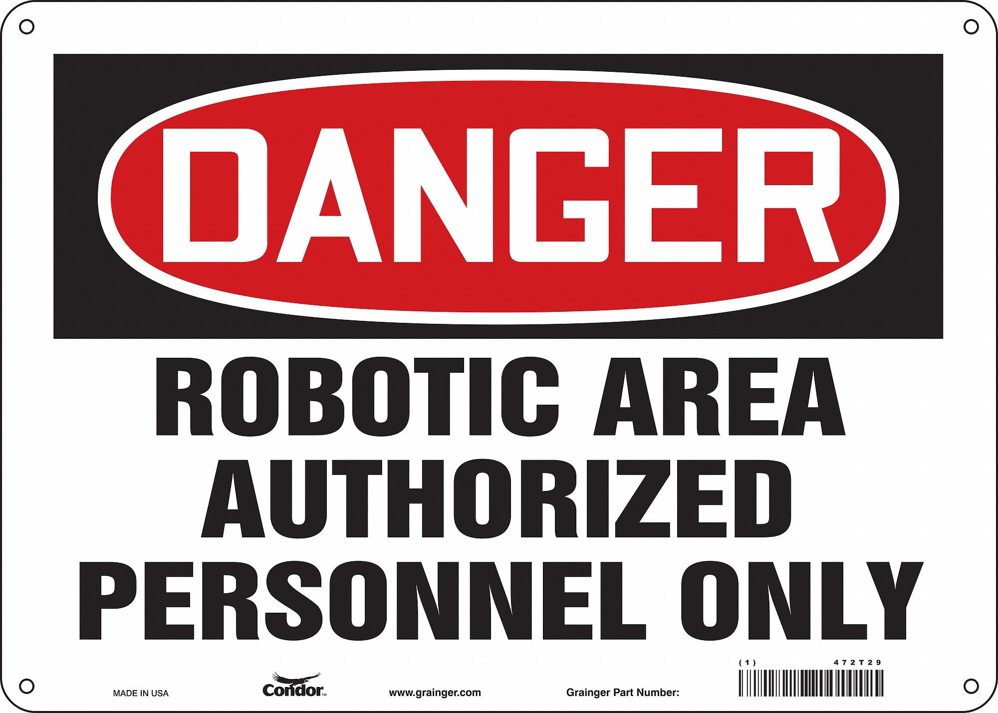 Safety Sign: Aluminum, Mounting Holes Sign Mounting, 10 in x 14 in Nominal Sign Size, 0.032 in Thick